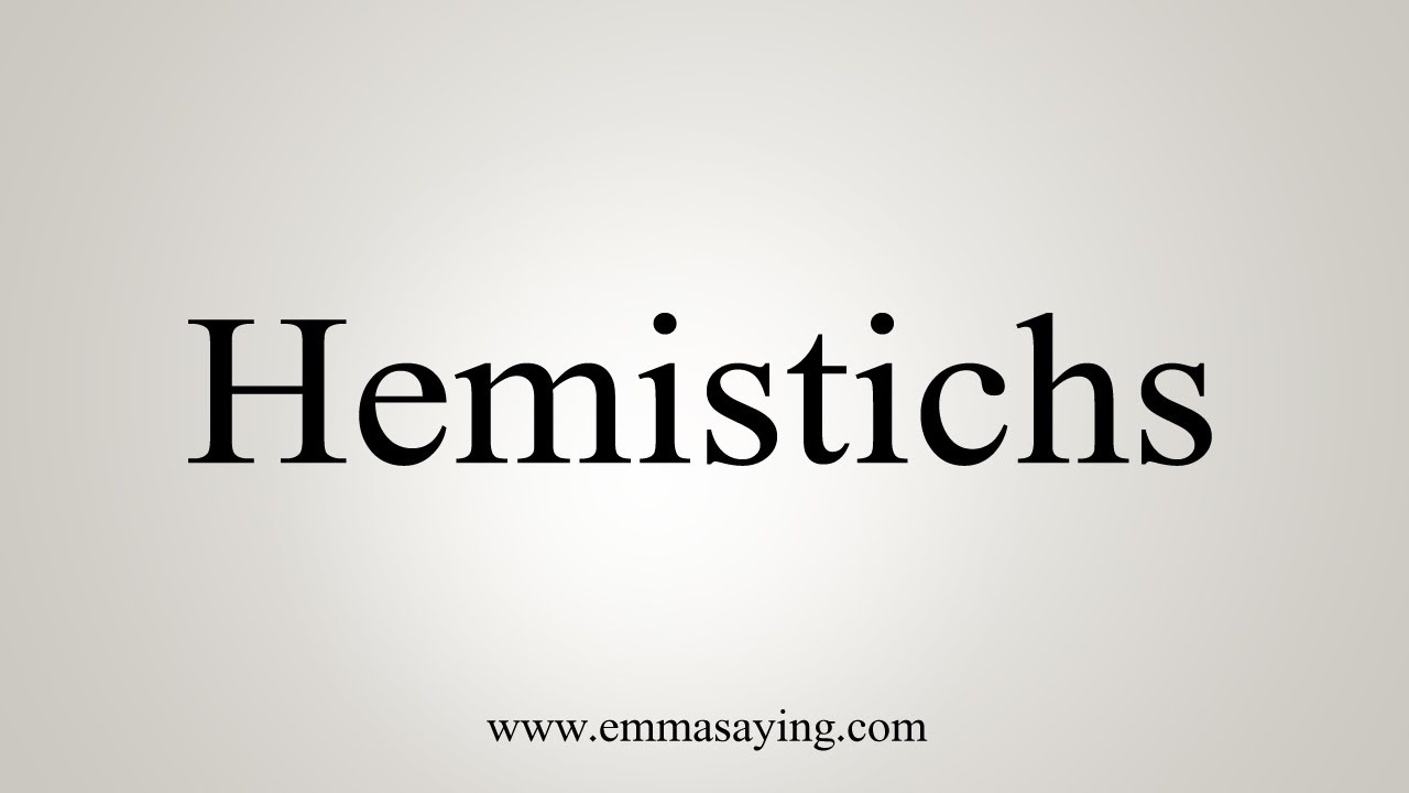 How To Say Hemistichs