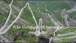 Från Trollstigen till Geiranger med husbil