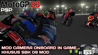 MOD CAMERA ONBOARD IN GAME MOTOGP 23 PSP - SBK 09 PSP MOD (cara pemasangan diakhir video)