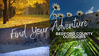 Find Your Adventure Bedford County Outdoors Heritage Trail