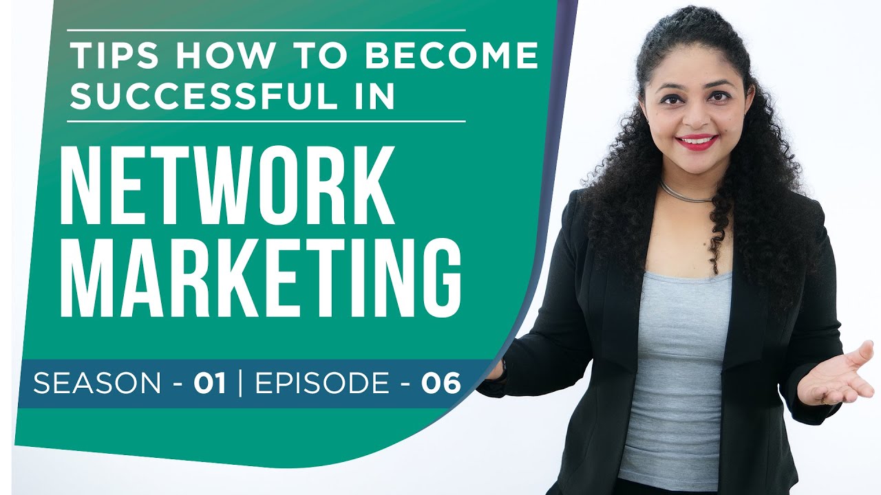 7 Tips for Network Marketing Success | How to Become Successful in ...