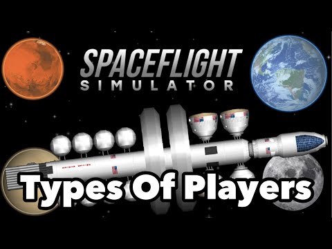 9 Types of Spaceflight Simulator players NOBODY talks about!
