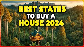 Top 10 BEST STATES to Buy a House in 2024 | THP Discover
