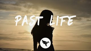 Trevor Daniel, Selena Gomez - Past Life (Lyrics)