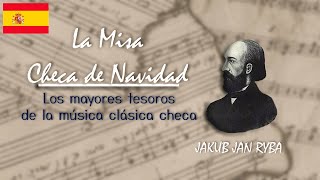 La Misa Checa de Navidad Jakub Jan Ryba Los mayores tesoros de la musica clasica