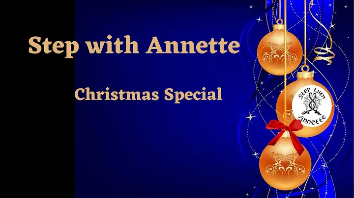 Step with Annette ~ Christmas Special 2021