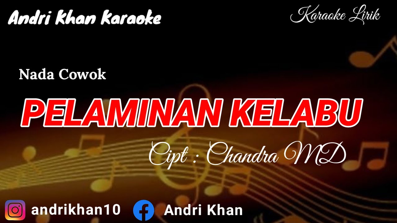KARAOKE LIRIK VERSI ANDRI KHAN ~PELAMINAN KELABU (NADA COWOK) CIPT : HENDRA MD
