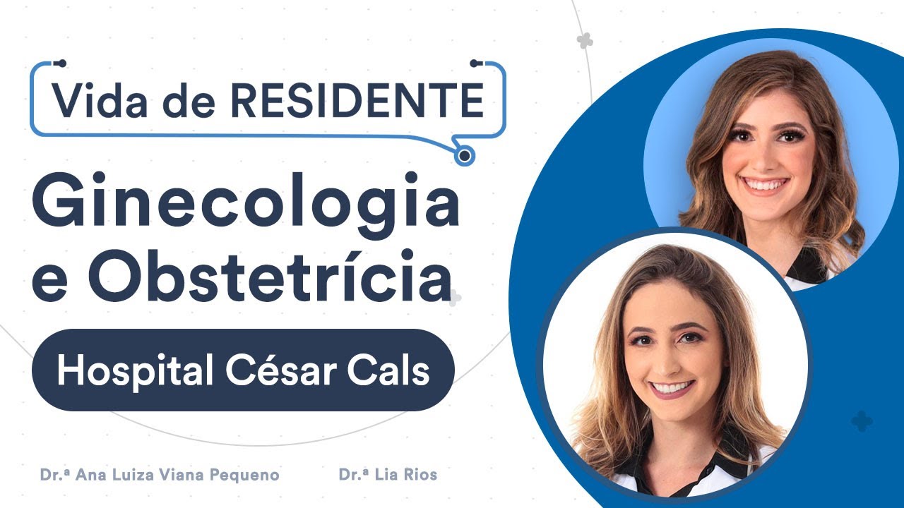 Como é o programa de Residência de Ginecologia e Obstetrícia do ...