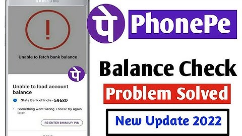 Phonepe balance check problem 2022 | technical issue balance check | unable to load account balance