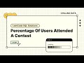 LeetCode SQL Solution - [Percentage of Users Attended a Contest]