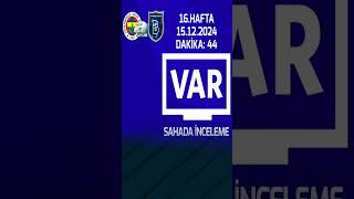 Fenerbahçe - Başakşehir Maçının Var Kayıtları Açıklandı