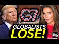 BREAKING: Globalists LOSE! Trump’s G7 Deal JUST ENDED OPEN BORDERS in Seismic Shift!