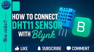 How to Connect DHT11 Sensor with Blynk | Step-by-Step IoT Tutorial