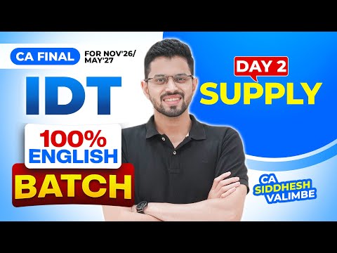 Day - 2: IDT - CA Final ENGLISH - REGULAR Batch for Nov'26/May'27 | CA Siddhesh Valimbe