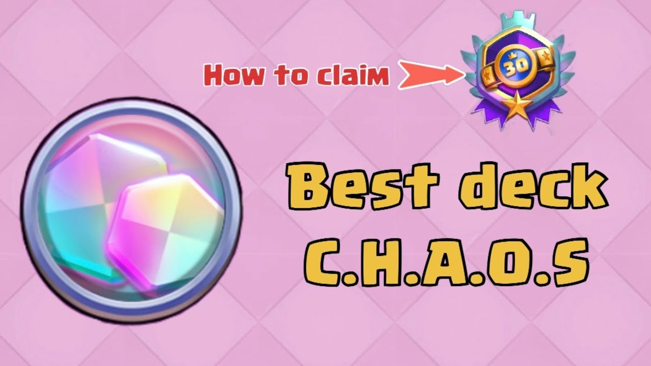 Best deck for chaos mode in Clash Royale (Earn exclusive