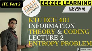 KTU EC 401 ITC MODULE 1 Entropy of a source part 2