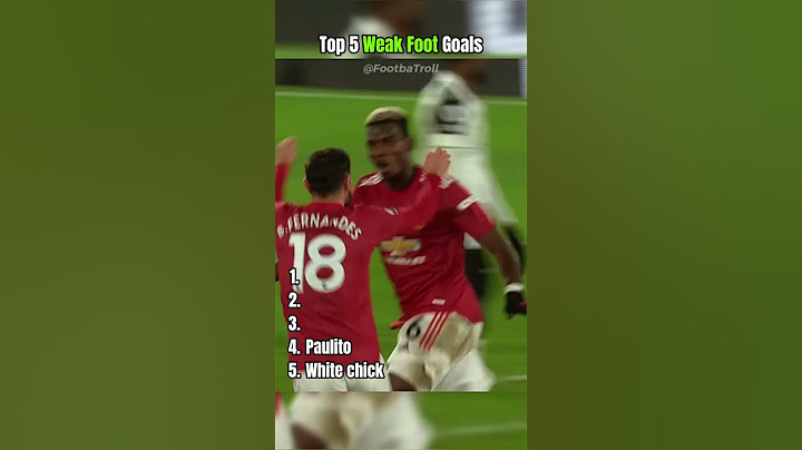 Top 5 Weak Foot Goals