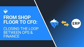 Webinar: MES   ERP Integration for Manufacturers [Closing the Loop Between Operations and Finance]