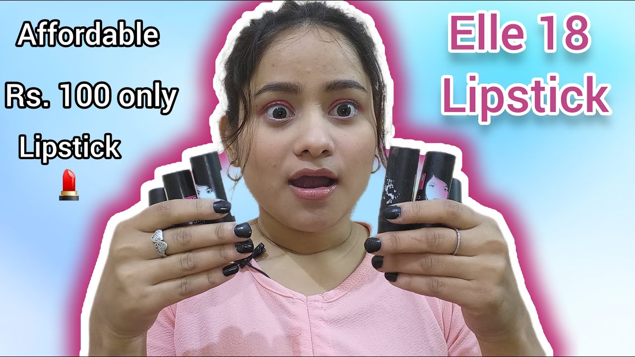 My Elle18 Lipsticks 💄  