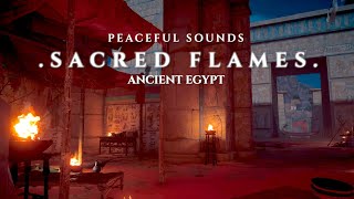 Sacred Flames — Ancient Egyptian Temple Ambience for deep relaxing□