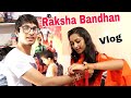 Raksha Bandhan  Vlog 😍 🤗❤️