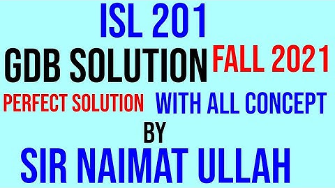 ISL201 GDB Solution Fall 2021|Act can cause obedience of Allah|ISL 201|GDB|Solution|Fall 2021|VU.