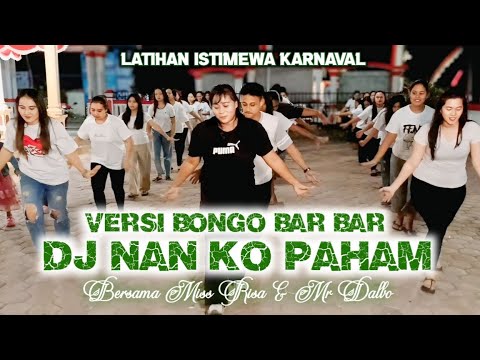 Latihan Karnaval DJ NAN KO PAHAM Versi Bongo Bar Bar Bersama Miss Risa dan Mr Dalbo Pemuda Krajan 01