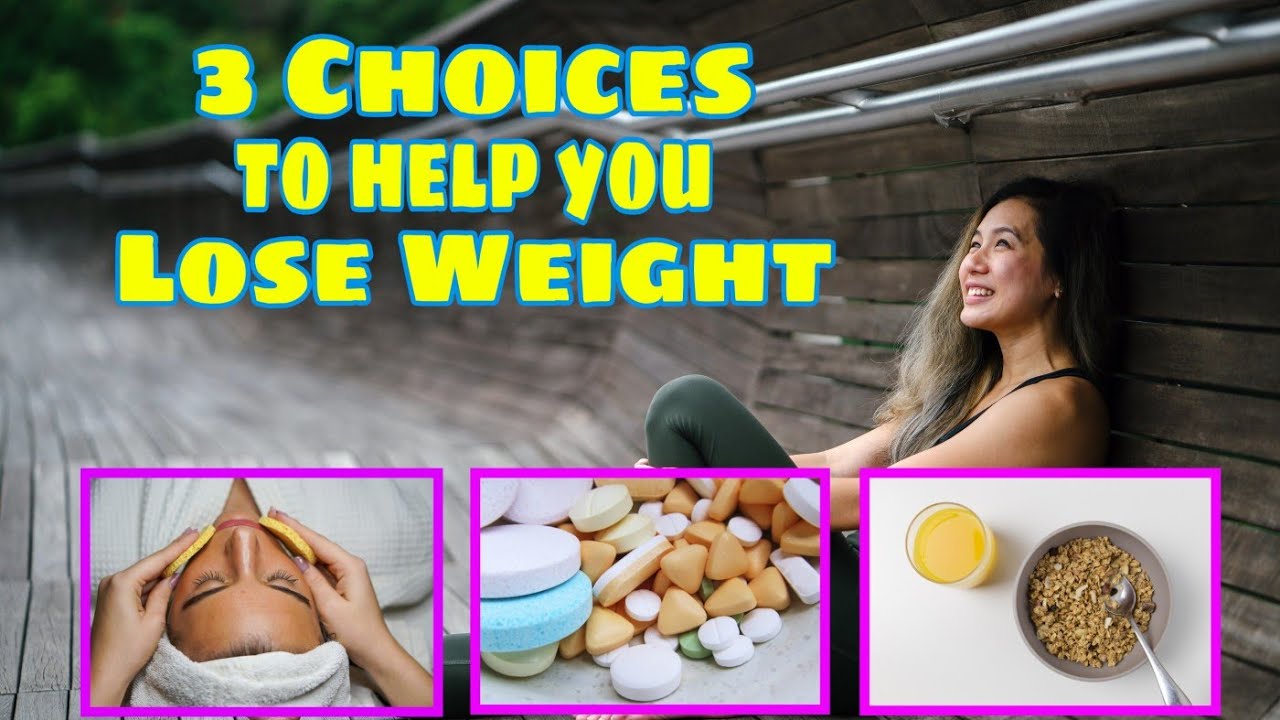 Choices to loss weight YouTube