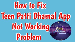 Fix Teen Patti Dhamal app not working problem solve | Teen Patti Dhamal not opening Problem screenshot 5