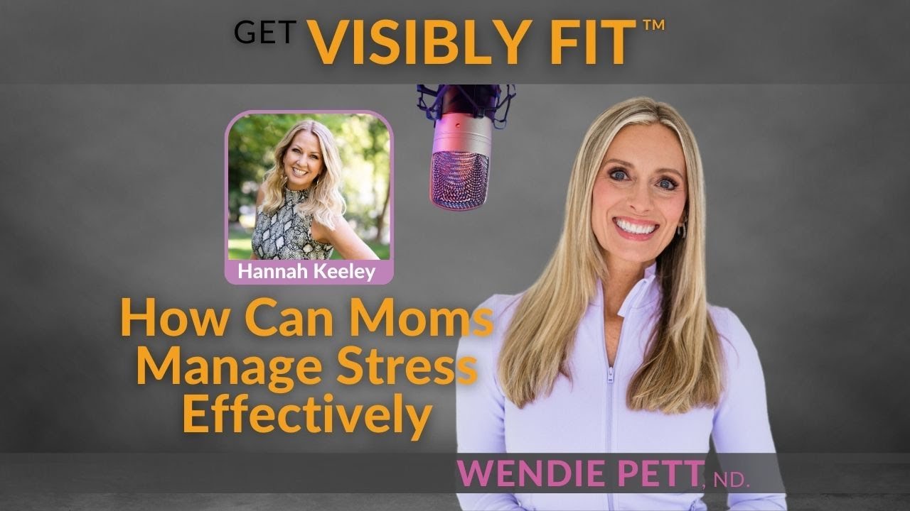 How Can Moms Manage Stress Effectively with Hannah Keeley | EP 132