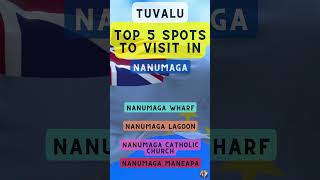 Top 5 Spots to Visit in Nanumaga (Tuvalu)