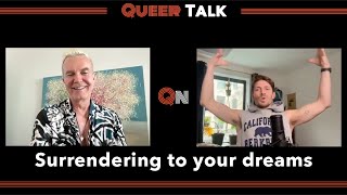 Surrendering to your Dreams | Ep 10 Queer Talk