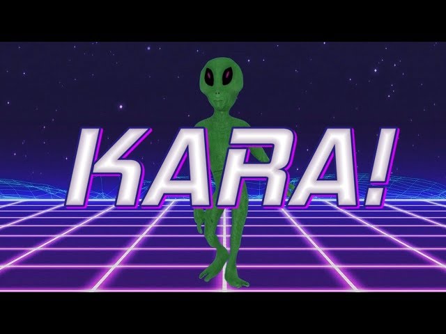 HAPPY BIRTHDAY KARA! - ALIEN REMIX