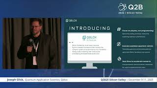 Q2B25 وادي السيليكون | جوزيف جليك، عالم تطبيقات الكم، كيو بلوكس screenshot 2