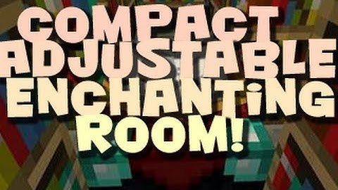 Compact Adjustable Enchanting Room (Tutorial) Minecraft 1.2.5