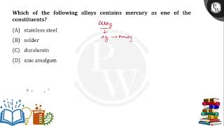 Which of the following alloys contains mercury as one of the constituents?....