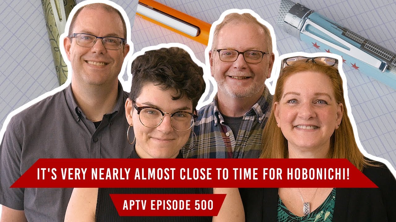 It's Very Nearly Almost Close to Time for Hobonichi! | APTV 500