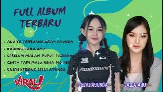 Full Album The Best Laila Ayu ft Selvi Ayunda [ ]