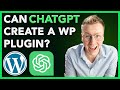 The Surprising Way ChatGPT is Changing WordPress Plugin Development