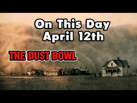 April 12th. The Dust Bowl and the DEADLIEST CATCH