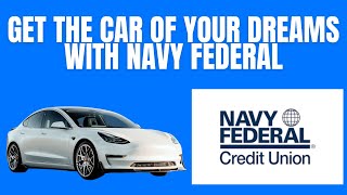 Get the Car of Your Dreams with Navy Federal
