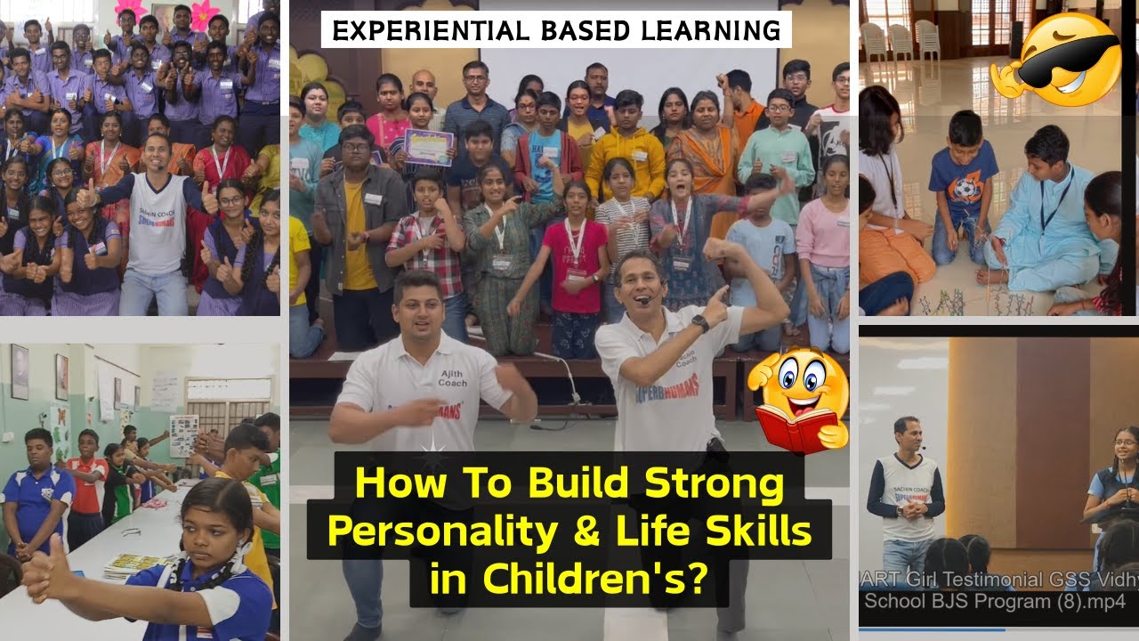 How To Build Strong Personality & Life Skills in Children's | Experiential Based Learning 