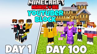 I Survived 100 Days On Youtuber One Block Minecraft Hardcore