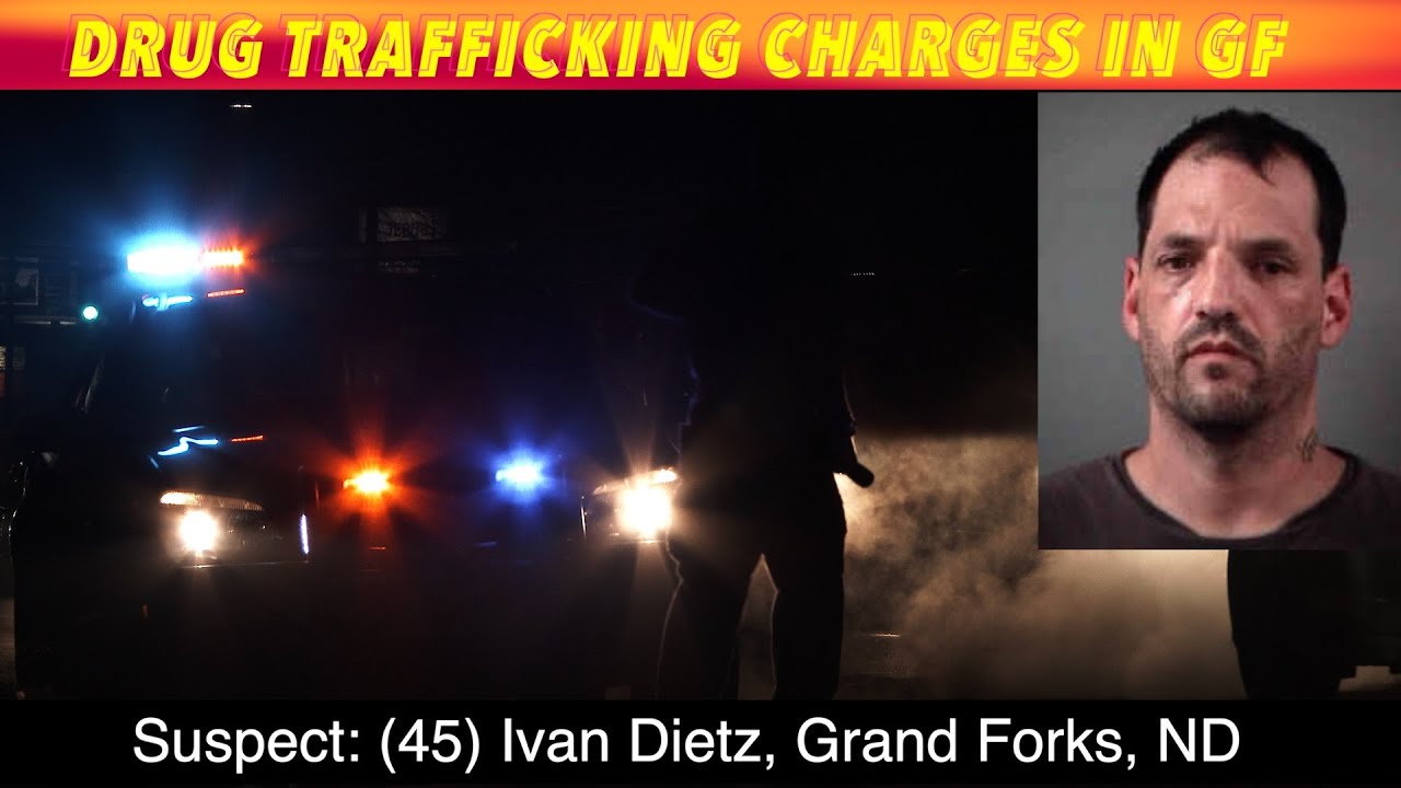 Grand Forks Man Facing Drug Trafficking Charges - YouTube