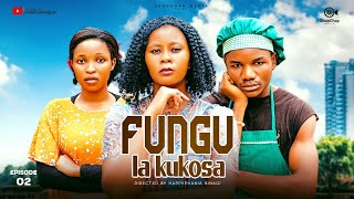 FUNGU LA KUKOSA | FULL EPISODE 2
