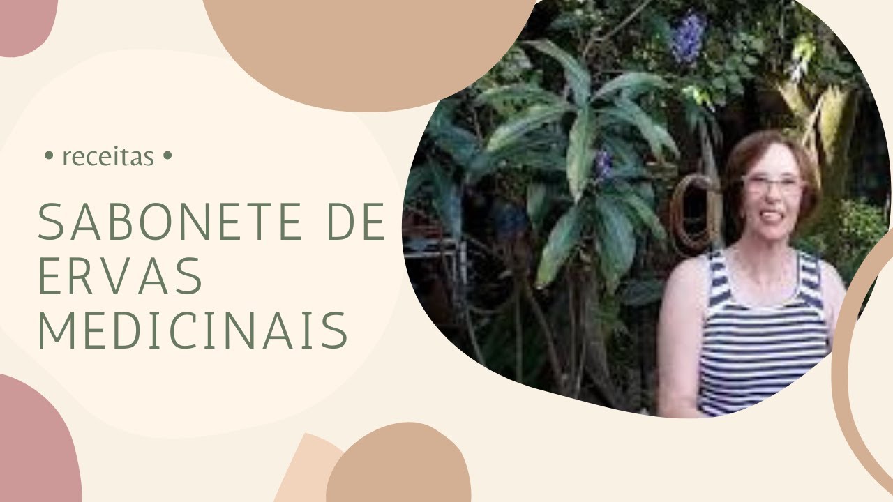 Como fazer SABONETE de ERVAS MEDICINAIS