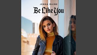 Be Like You