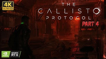 The Callisto Protocol Gameplay Walkthrough Part 4 FULL GAME 4K Campaign Mode #harshilgamer