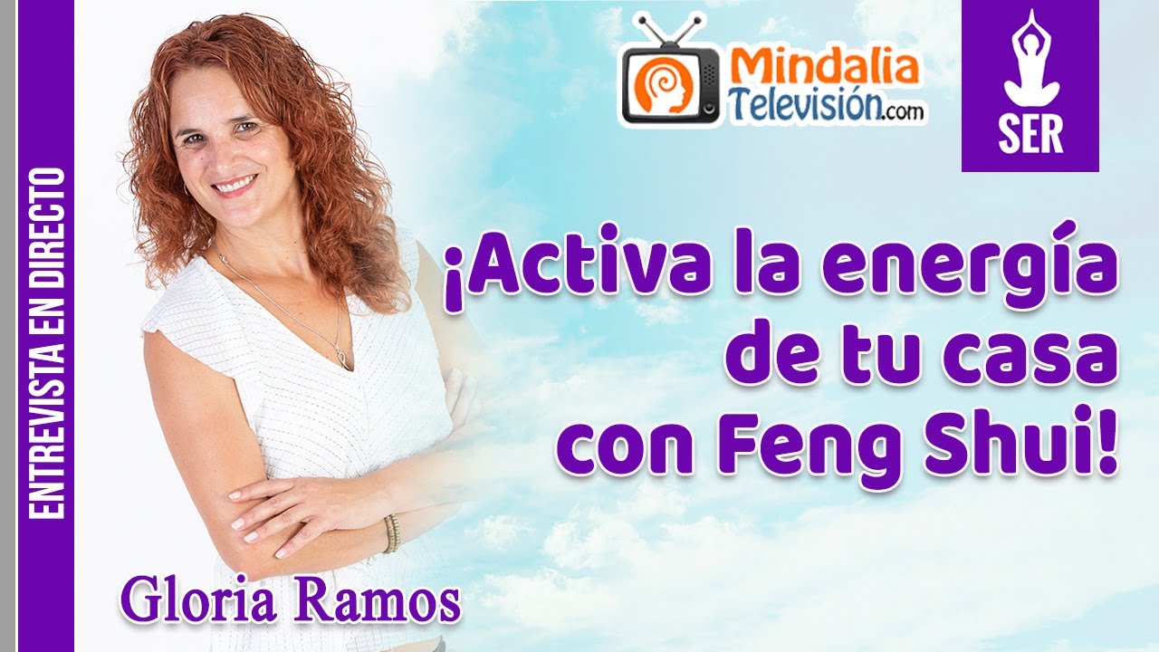 ¡Activa la energía de tu casa con Feng Shui!. Entrevista a Gloria Ramos