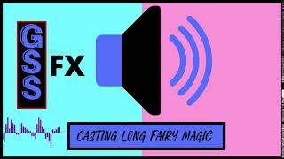 casting long fairy magic spell  - Sound Effect HD (No Copyright Sound)